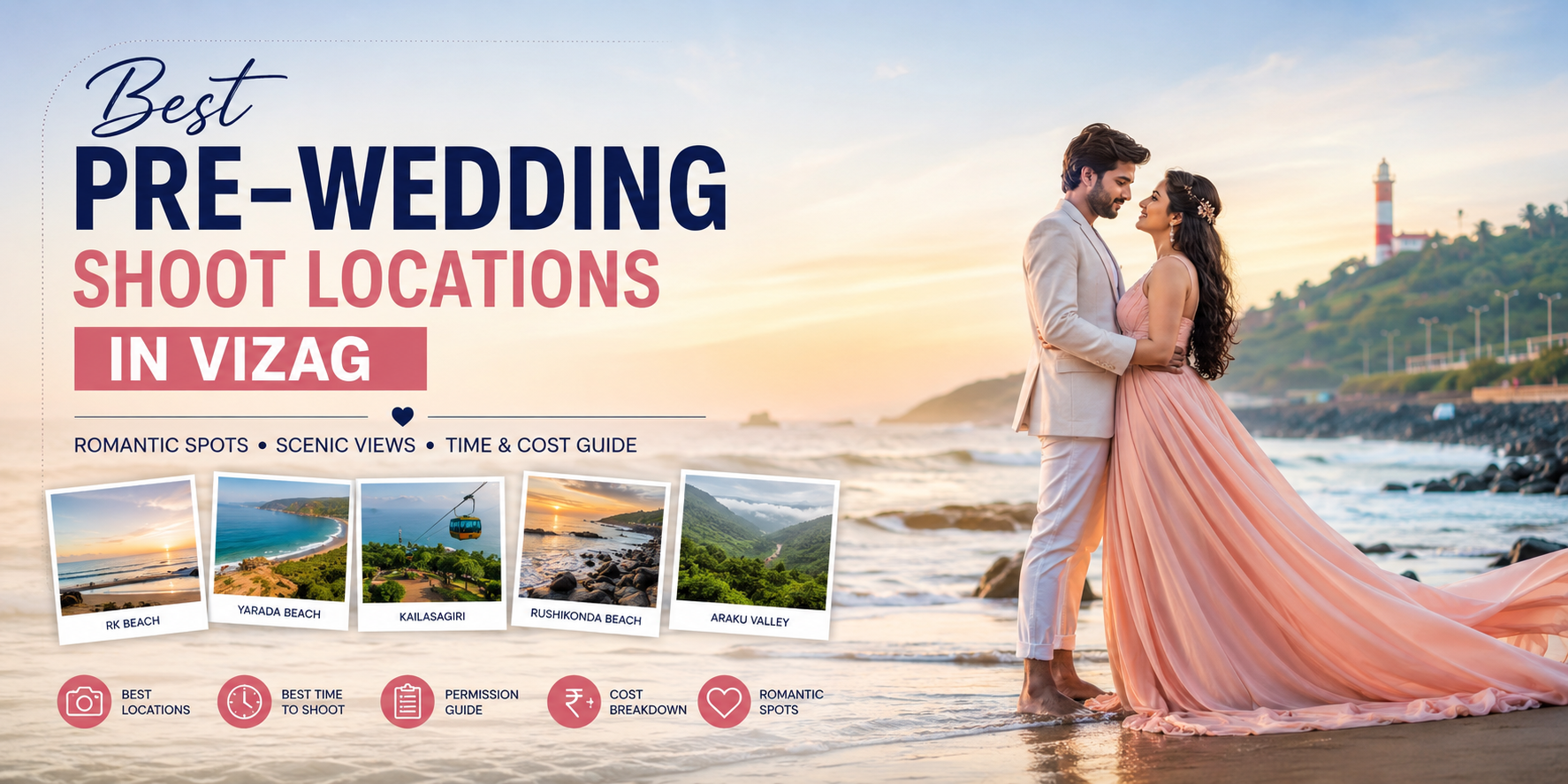 Best Pre-Wedding Shoot Locations in Vizag: 15 Romantic Spots for Stunning Couple Photos - Agarwalscapturz